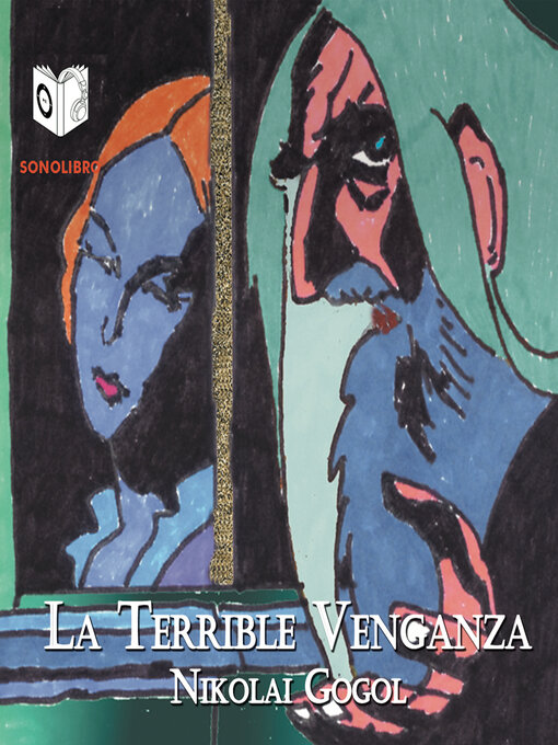 Title details for La terrible venganza--Dramatizado by Nikolai Wassiljewitsch Gogol - Available
